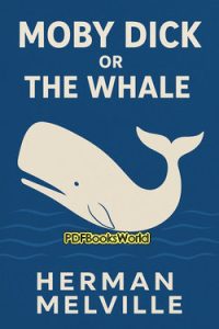 Moby Dick or The Whale