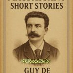 Maupassant Short Stories