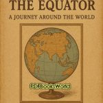Following the Equator - A Journey Around the World