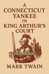 A Connecticut Yankee in King Arthur’s Court