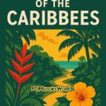Gardens of the Caribbees