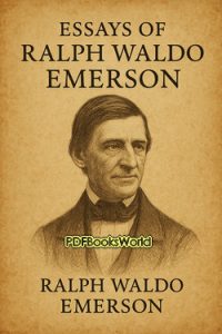 Essays Of Ralph Waldo Emerson