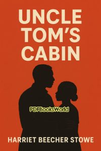 Uncle Tom’s Cabin