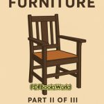 Mission Furniture - Part II of III