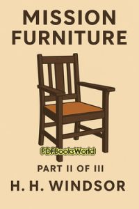 Mission Furniture - Part II of III