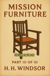 Mission Furniture - Part III of III