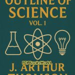 The Outline of Science - Vol.1
