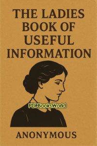 The Ladies Book of Useful Information