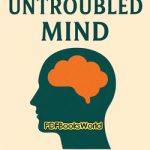 The Untroubled Mind
