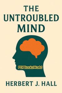 The Untroubled Mind