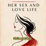 Woman Her Sex And Love Life