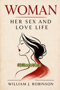 Woman Her Sex And Love Life
