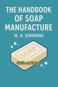 The Handbook of Soap Manufacture