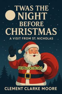 Twas the Night before Christmas – A Visit from St. Nicholas