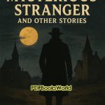 The Mysterious Stranger, and Other Stories