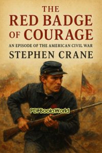 The Red Badge of Courage – An Episode of the American Civil War