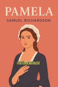 Pamela, or Virtue Rewarded