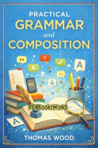 Practical Grammar and Composition