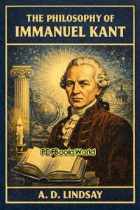 The Philosophy of Immanuel Kant