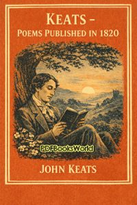 Keats – Poems Published in 1820