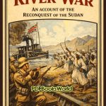 The River War (An Account of the Reconquest of the Sudan)