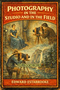 Photography in the Studio and in the Field
