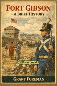Fort Gibson - A Brief History