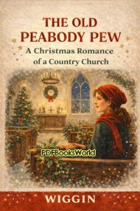 The Old Peabody Pew – A Christmas Romance of a Country Church