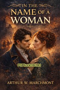 In the Name of a Woman: A Romance