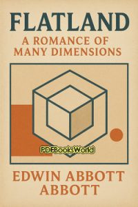 Flatland A Romance of Many Dimensions