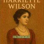 The Memoirs of Harriette Wilson